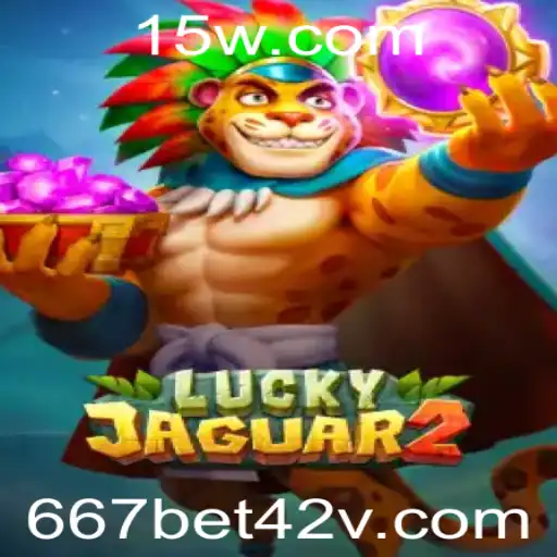 Descubra o Mundo Empolgante de Luckyjaguar2 e a Magia de 667bet42